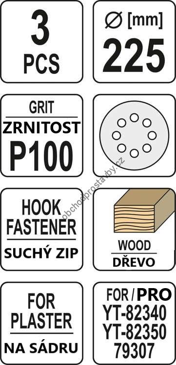 Brusný papír YATO 3 ks, kulatý 225mm, P100 se suchým zipem, YT-83473