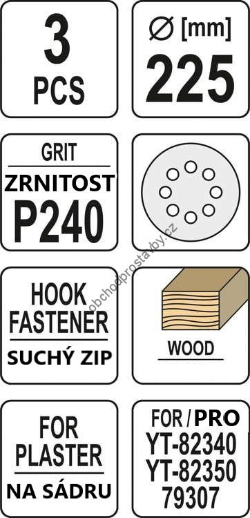 Brusný papír YATO 3 ks, kulatý 225mm, P240 se suchým zipem, YT-83477